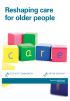 Reshaping care for older people report
